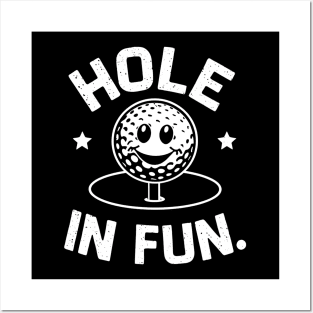 Hole in Fun Posters and Art